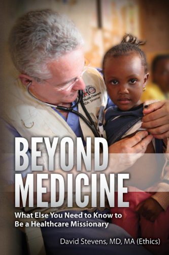 Beyond Medicine by David Stevens, Md, MA (Ethics)