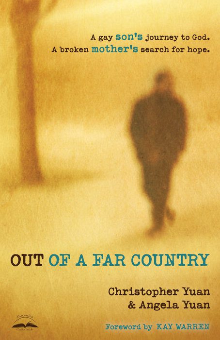 Out of a Far Country by Christopher Yuan & Angela Yuan